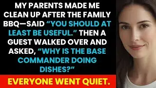 My Parents Made Me Clean After the BBQ&mdash;Then a Guest Asked Why the Base Commander Was Doing Dishes.