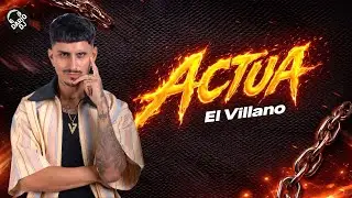 ACTUA - EL VILLANO - CUMBIA REMIX 2026