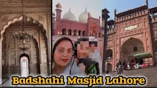 Badshahi Masjid Lahore Vlog | History, Beauty & Full Tour 🇵🇰 | by SumairaSyed