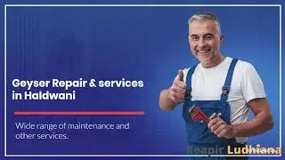 Geyser repair in haldwani | Geyser repair near me