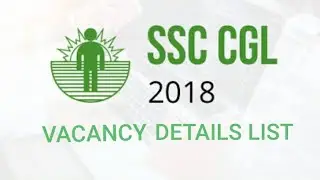 SSC CGL 2018 VACANCY LIST details..