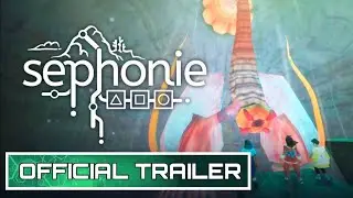 Sephonie - Official Trailer | Summer of Gaming 2021