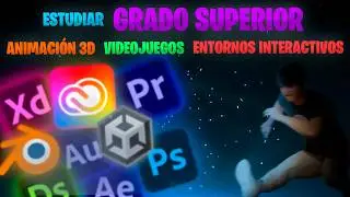 As&iacute; es REALMENTE el Grado Superior de Animaci&oacute;n 3D, Videjuegos y Entornos Interactivos