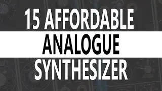 15 Affordable Analogue Synthesizer & Modulator in 2020
