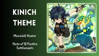 Kinich Theme - Maverick Hunter | Note of Effective Settlements | Full Genshin Impact OST