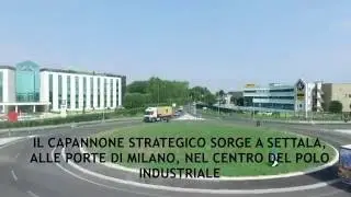CAPANNONE STRATEGICO A SETTALA (MI) - VENDESI