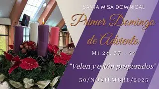 SANTA MISA EN VIVO 10H30| DOMINGO 30 DE NOVIEMBRE DE 2025|PRIMER DOMINGO DE ADVIENTO