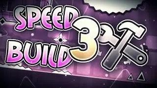 Geometry dash [2.11] - Speed Build #3
