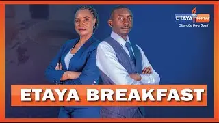 Live|Etaya Breakfast Show With Sarah Ontita & Brighton Makori - 23/01/2026