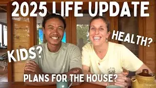2025 Life Update & Answering your questions!