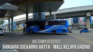 Naik Bus Damri dari Bandara Soekarno Hatta ke Mall Kelapa Gading
