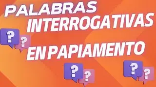Palabras interrogativas en papiamento