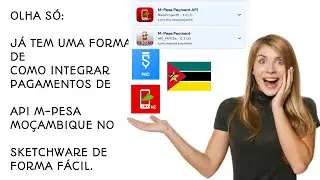 API Gateway M-Pesa 🇲🇿 De Pagamentos Online Mo&ccedil;ambique Pelo Sketchware Em 2025 | Veja Como &eacute; F&aacute;cil