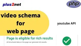 Generating Schema Code in PHP for Rich results while using Video  inside Webpage using Youtube API