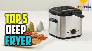 Deep fryer - Top 5 Best Deep fryer 2019 Reviews By Fordplex