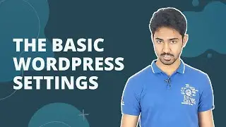13. Basic WordPress Setting - Ultimate Blogging Course | Urdu / Hindi