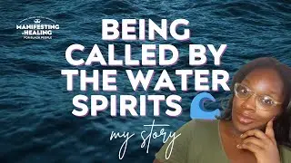 Connecting with Water Spirits: My Spiritual Awakening Journey 🌊