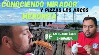 Conociendo cuauhtémoc Chihuahua y su mirador menonita