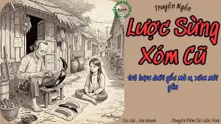 Lược Sừng Xóm Cũ | Chuyện Đêm Sài Gòn Xưa
