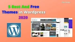 Best themes wordpress telugu ||Top 5 Free & Best WordPress Themes 2020 || Digi Telugu || WORDPRESS