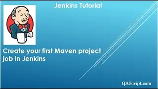 Учебные пособия по Jenkins &mdash; создайте свой первый проект Maven в Jenkins