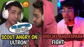 Scout Angry On Ultron | Godlike And Xspark Fight