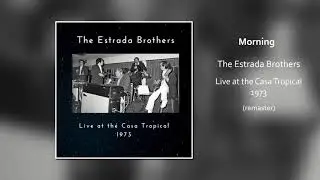 The Estrada Brothers - Morning (live)