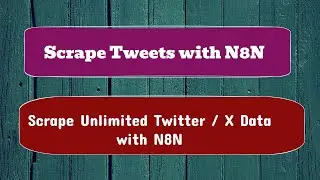 Парсинг твитов N8N | Парсинг твитов N8N | Как парсить твиты