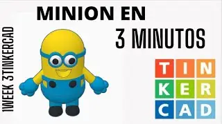 Minion 3D |Dise&ntilde;os TinkerCad