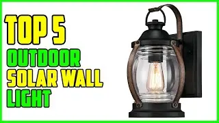 TOP 5 Best Outdoor Solar Wall Light 2025