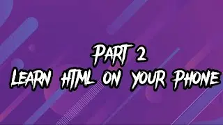 Learn Html on your android phone