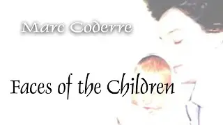 Faces Of The Children (Sherman) - Marc Coderre