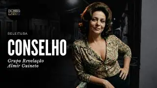 🕊️ CONSELHO | Grupo Revelação / Almir Guineto | Releitura para Renovar a Alma (Bossa LabIA)