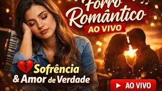 Forró Romântico 💔🎶 | Só Sofrência Pra Tocar o Coração