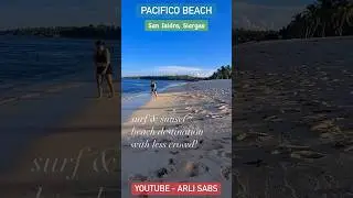 Must-Visit Surf & Sunset Beach Destination In Northern Siargao, With Less Crowd! - PACIFICO BEACH