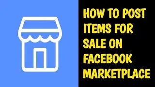 How to List Products On FACEBOOK MARKETPLACE || SUPER_SIR