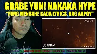 GRABE LALIM MO DITO! | PABLO 'Micha!' Official Lyric Video | REACTION VIDEO