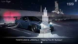 TWSTD ZOO & JASONLO - Missing You (ft. Rumour)