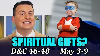 Come Follow Me with Casey Paul Griffiths (Doctrine and Covenants 46-48, May 3-9)