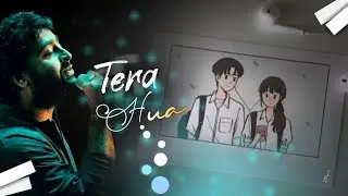 Tera Hua - Arjit singh |Tera hua status |arijit singh new song status |lyrics status video(cash)