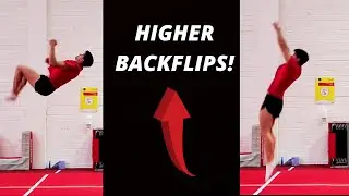 How to BACKFLIP HIGHER! - 5 KEY TIPS / Increase your backflip height / How to back tuck higher