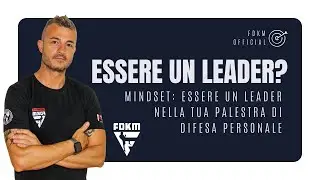 Mindset: Essere un leader nella tua palestra di difesa personale