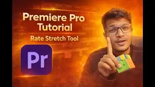 Premiere Pro Rate Stretch Tool Explained | Slow Motion Easily | Class 3