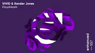 VIVID & Xander Jones - Daydream