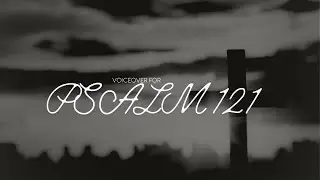 Psalm 121 &ndash; I Lift My Eyes to the Hills | Cinematic Bible Voiceover #shorts