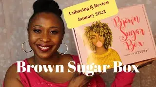 Brown Sugar Box January 2022 / Izzy & Liv/ Subscription Unboxing & Review