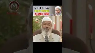 Is it ok to take a house through an Islamic bank  About taking a loan from a bank DZakir Naik