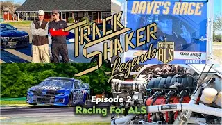 Track Shaker Legends Ep 2 - Racing For ALS