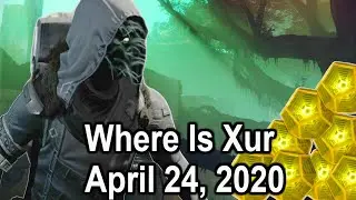 Destiny 2 Xur Location & Exotics 4-24-20 / April 24, 2020 / Xur Inventory/ Where is Xur