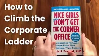Nice Girls Don't Get the Corner Office | How to Break Through the Glass Ceiling